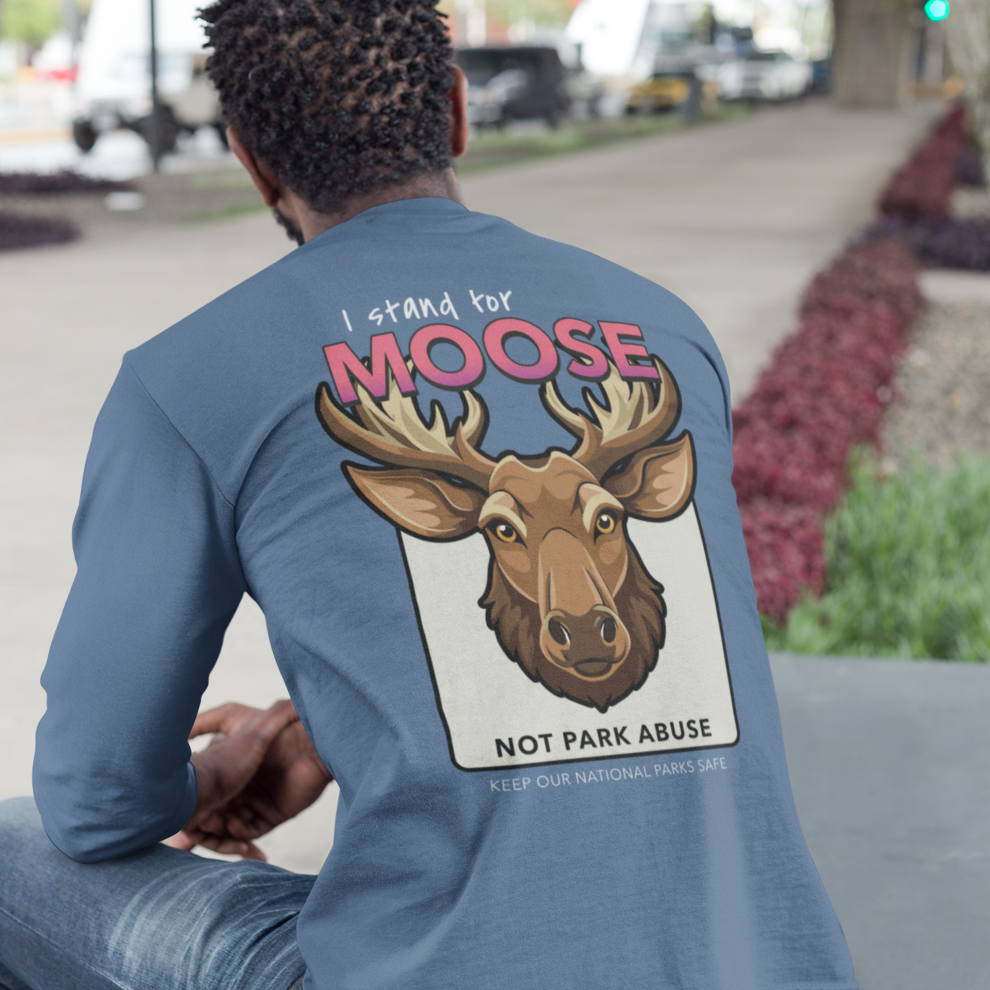 Moose Protect Our Parks - Long Sleeve Shirt