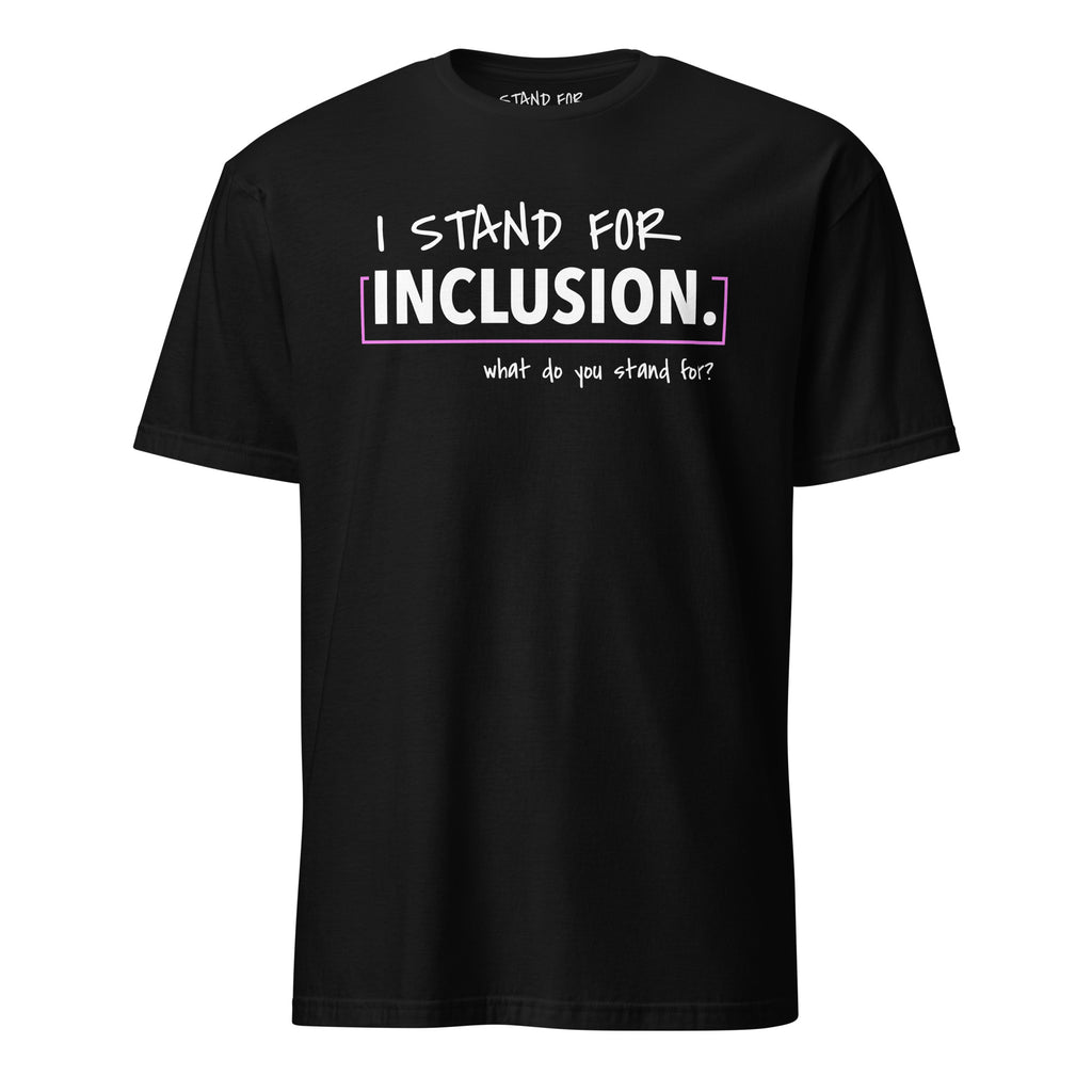 Stand For Inclusion T-Shirt
