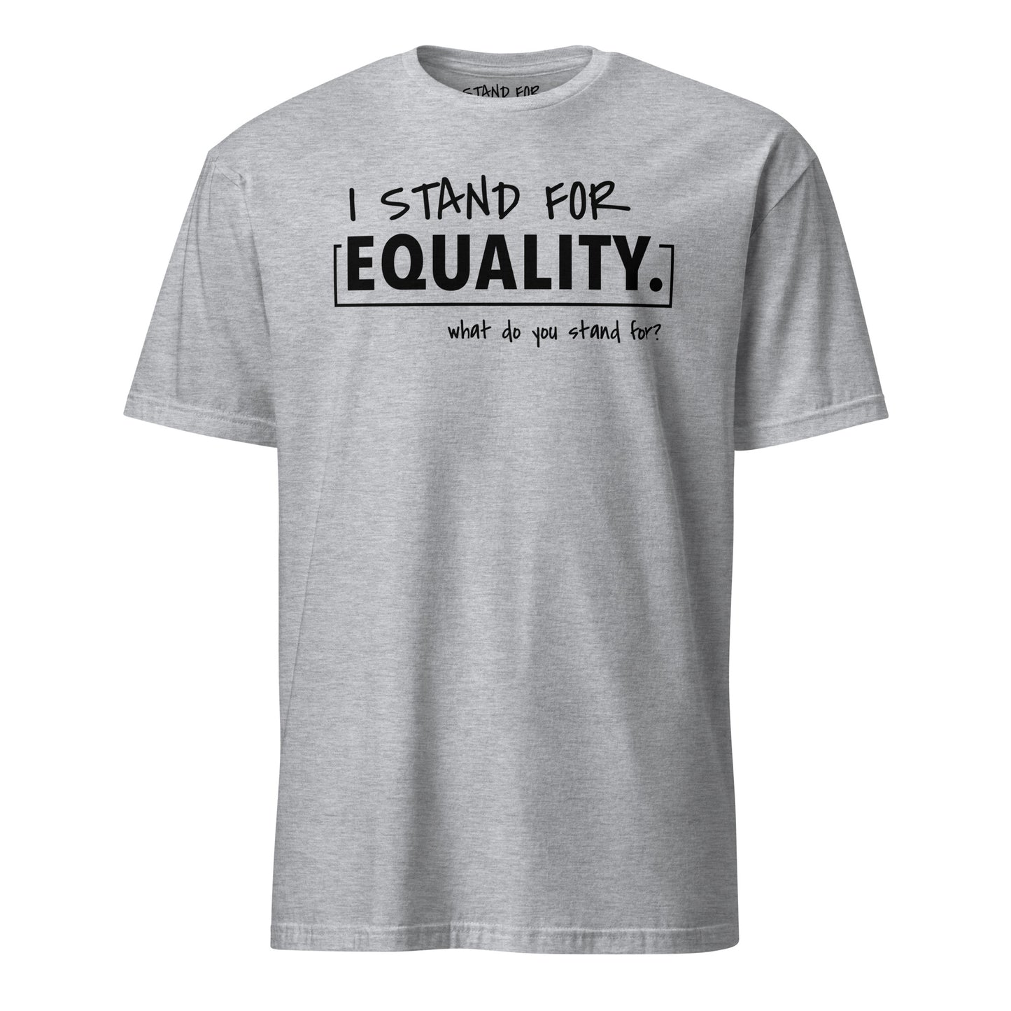Stand For Equality T-Shirt
