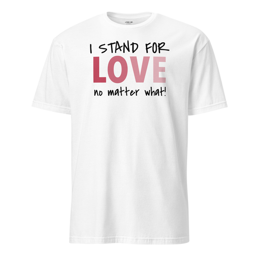 Love No Matter What T-Shirt - Pride