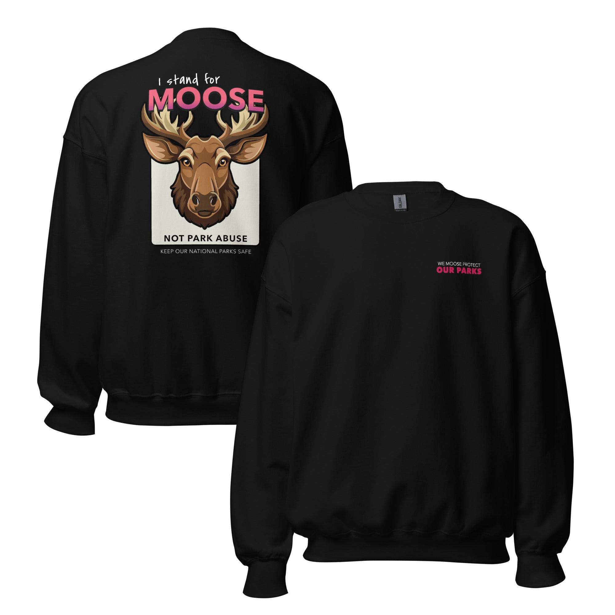 Moose Protect Our Parks - Crew Neck Sweatshirt