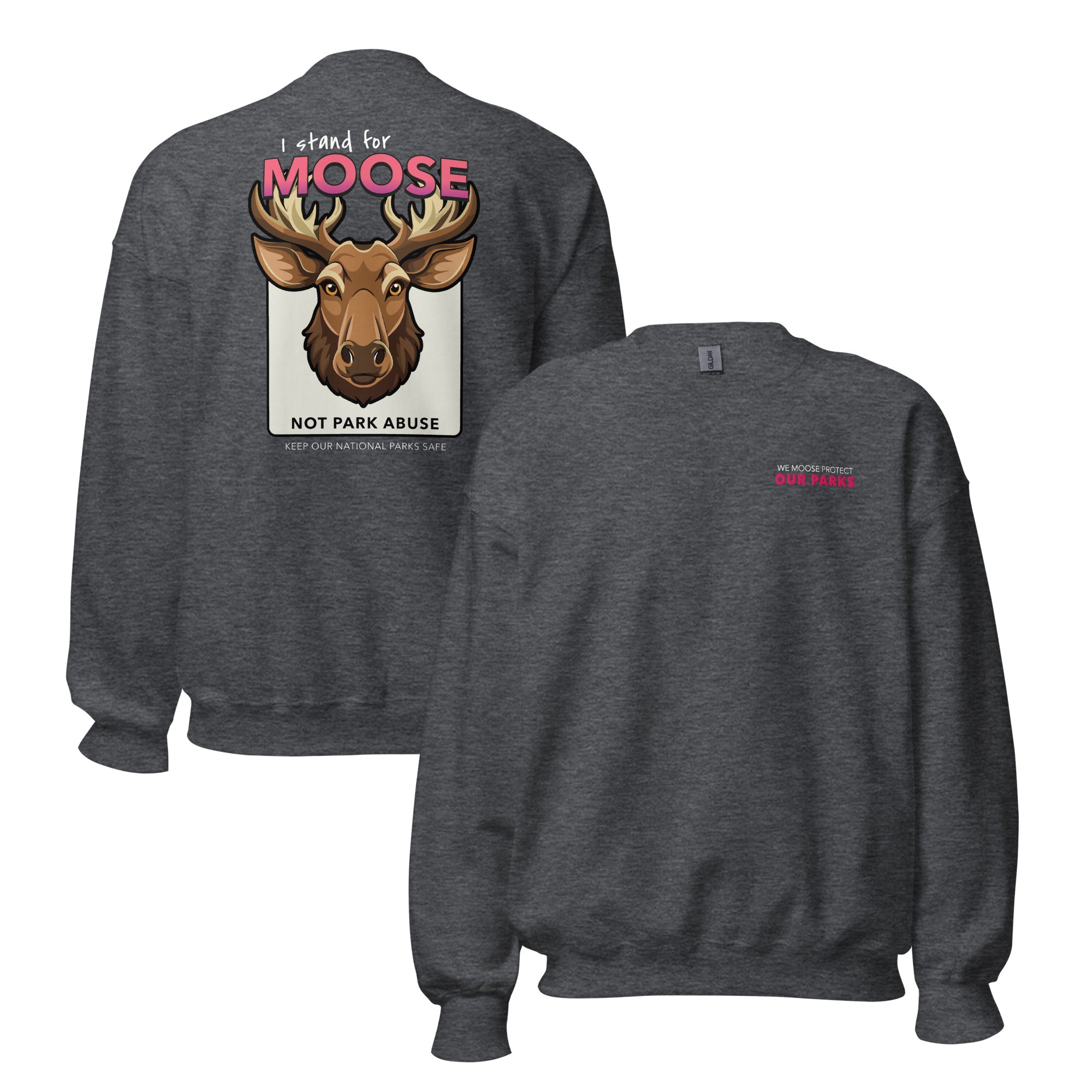 Moose Protect Our Parks - Crew Neck Sweatshirt