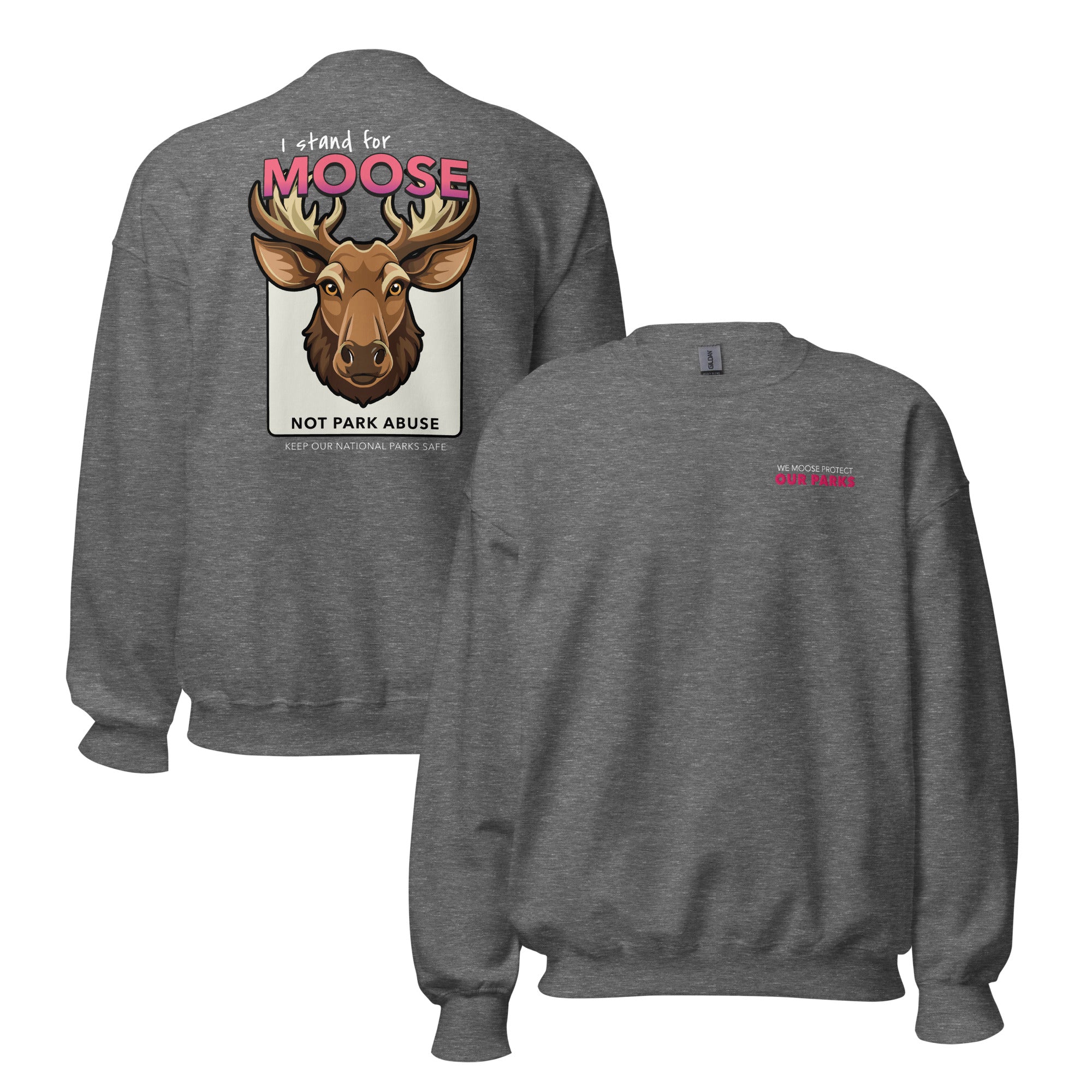 Moose Protect Our Parks - Crew Neck Sweatshirt
